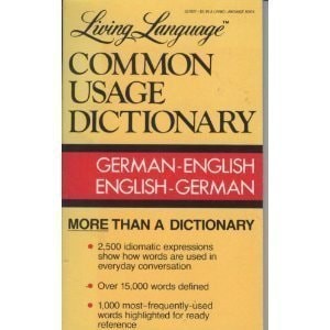 Living Language German-English Dictionary: Living Language Common Usage Dictiona