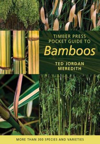 Timber Press Pocket Guide to Bamboos (Timber Press Pocket Guides) – GOOD