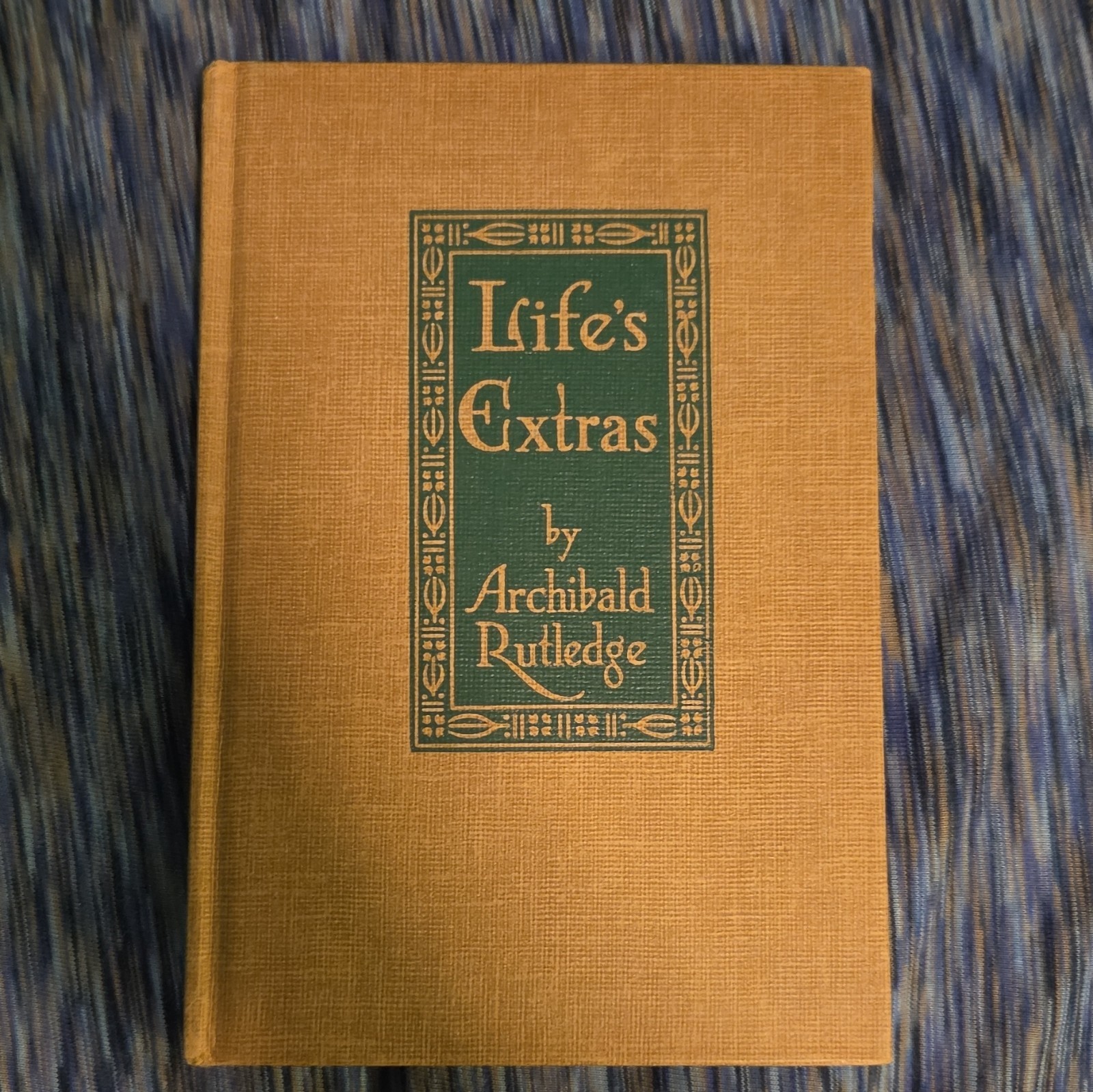 Life’s Extras 1st Edition Archibald Rutledge hc Revell 1928 illustrated B Hay