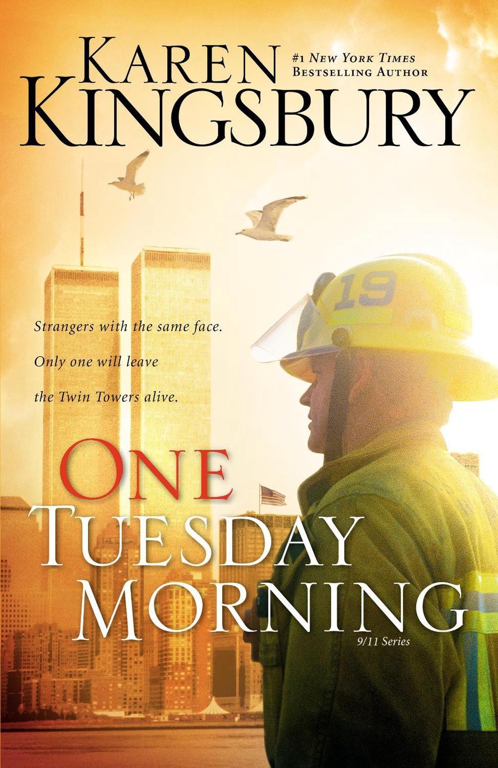 One Tuesday Morning: A Moving Portrait of Love and Loss by Karen Kingsbury (Engl