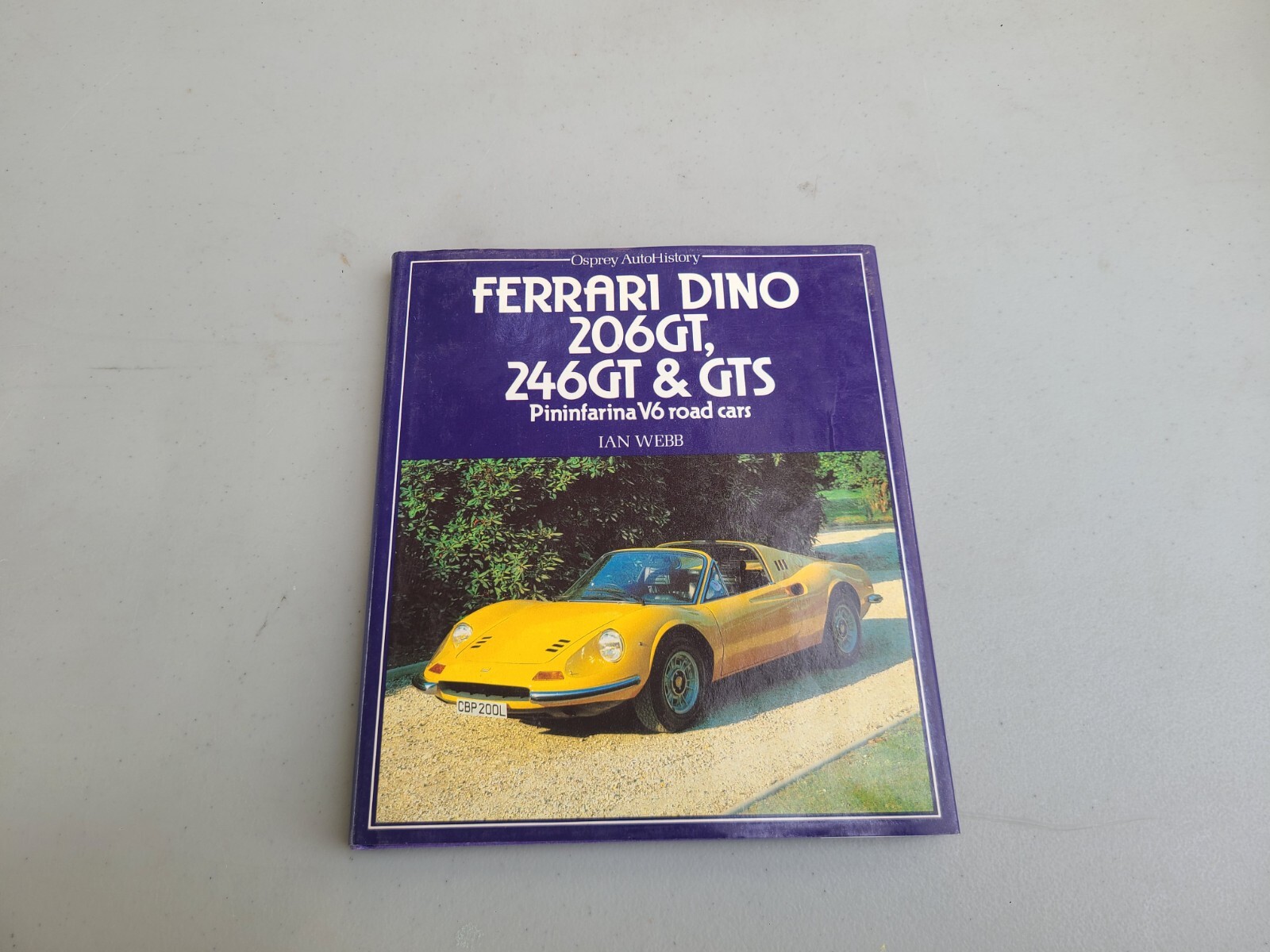 Osprey AutoHostory Ferrari Dino 206GT 246GT & GTS by Ian Webb