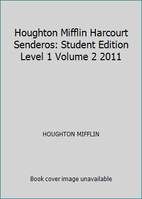 Houghton Mifflin Harcourt Senderos: Student Edition Level 1 Volume 2 2011