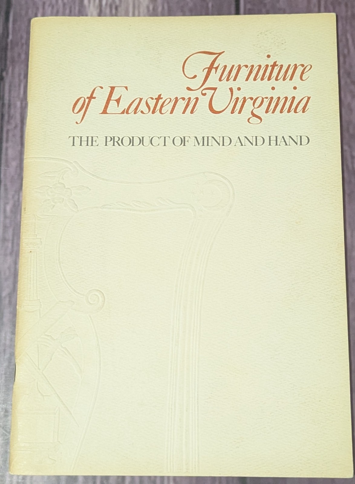 Furniture of Eastern Virginia – Product of Mind and Hand – 1978 Exhibit