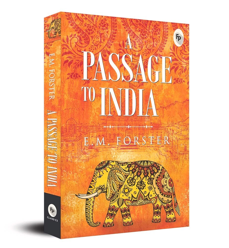 A Passage To India Paperback by E. M. Forster (Author)