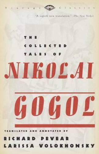 The Collected Tales of Nikolai Gogol – Paperback By Gogol, Nikolai – GOOD