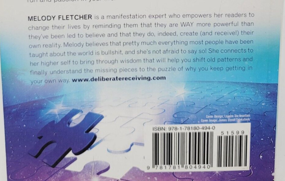 Deliberate Receiving: Finally, Universe Makes Some Freakin’ Sense! by Melody