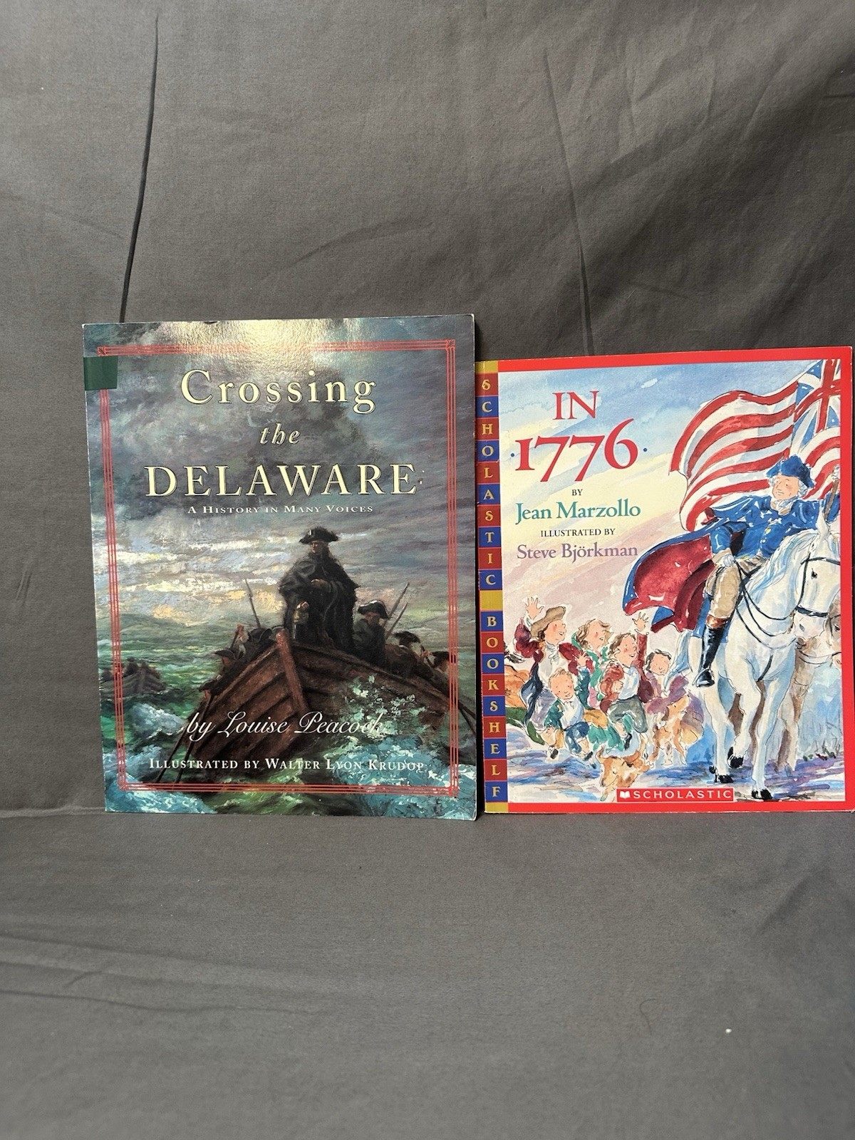 In 1776 By Jean Marzollo And Crossing The Delaware By Louise Peacock