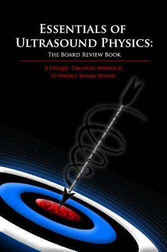 Essentials of Ultrasound Physics: The Board Review Book – Paperback – GOOD