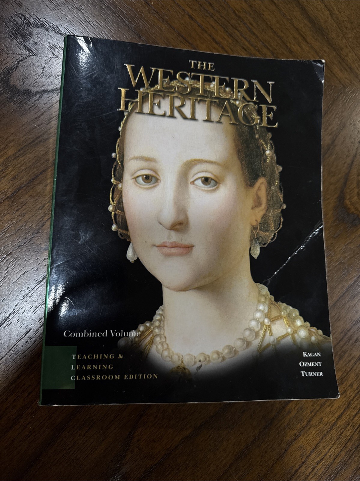 The Western Heritage Steven E., Turner, Frank M., Kagan, Donald O