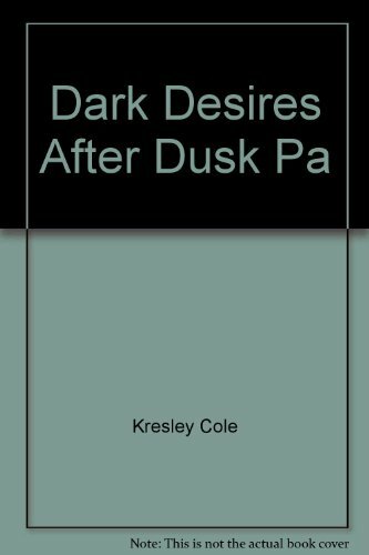 Dark Desires After Dusk Pa By Kresley Cole
