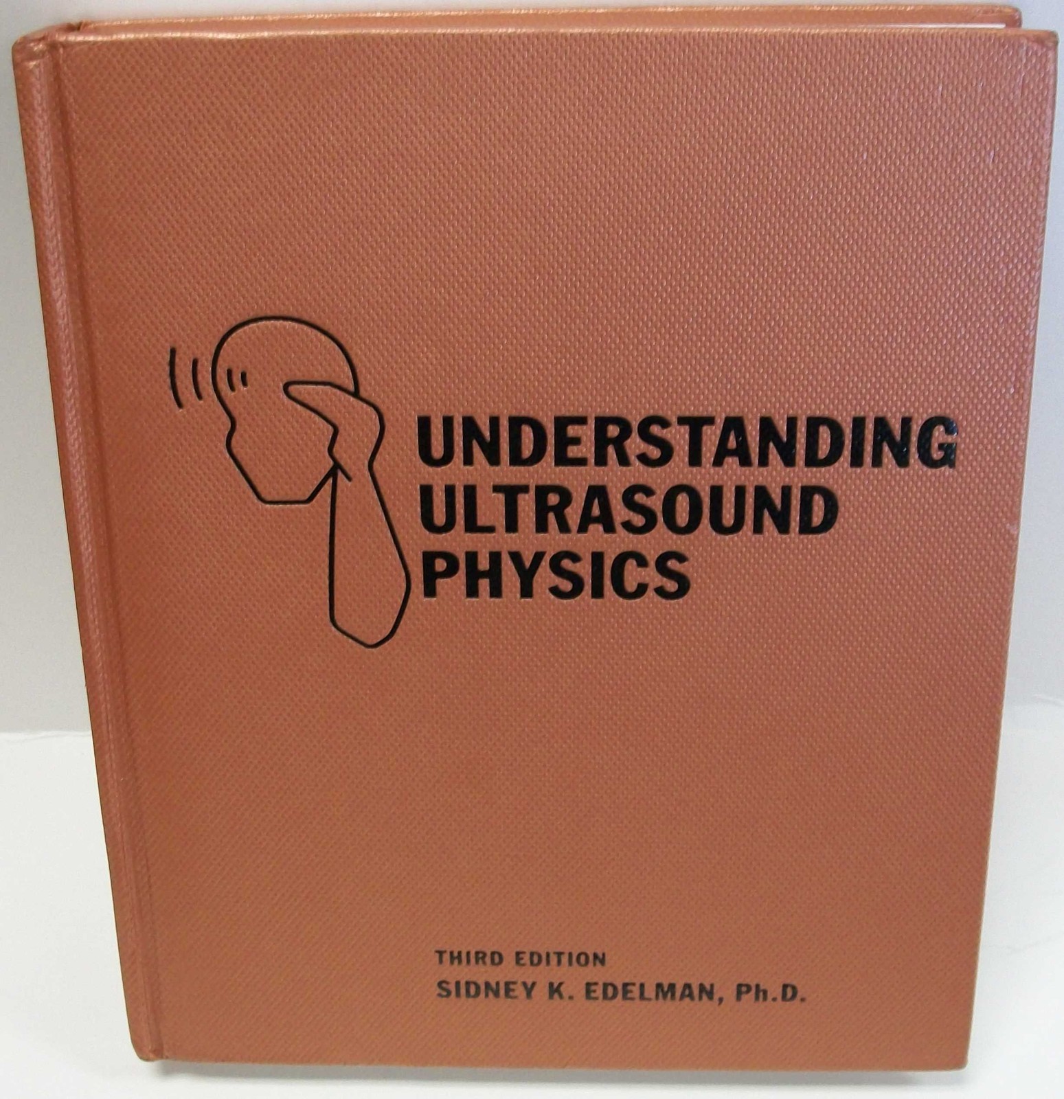 Understanding Ultrasound Physics by Edelman