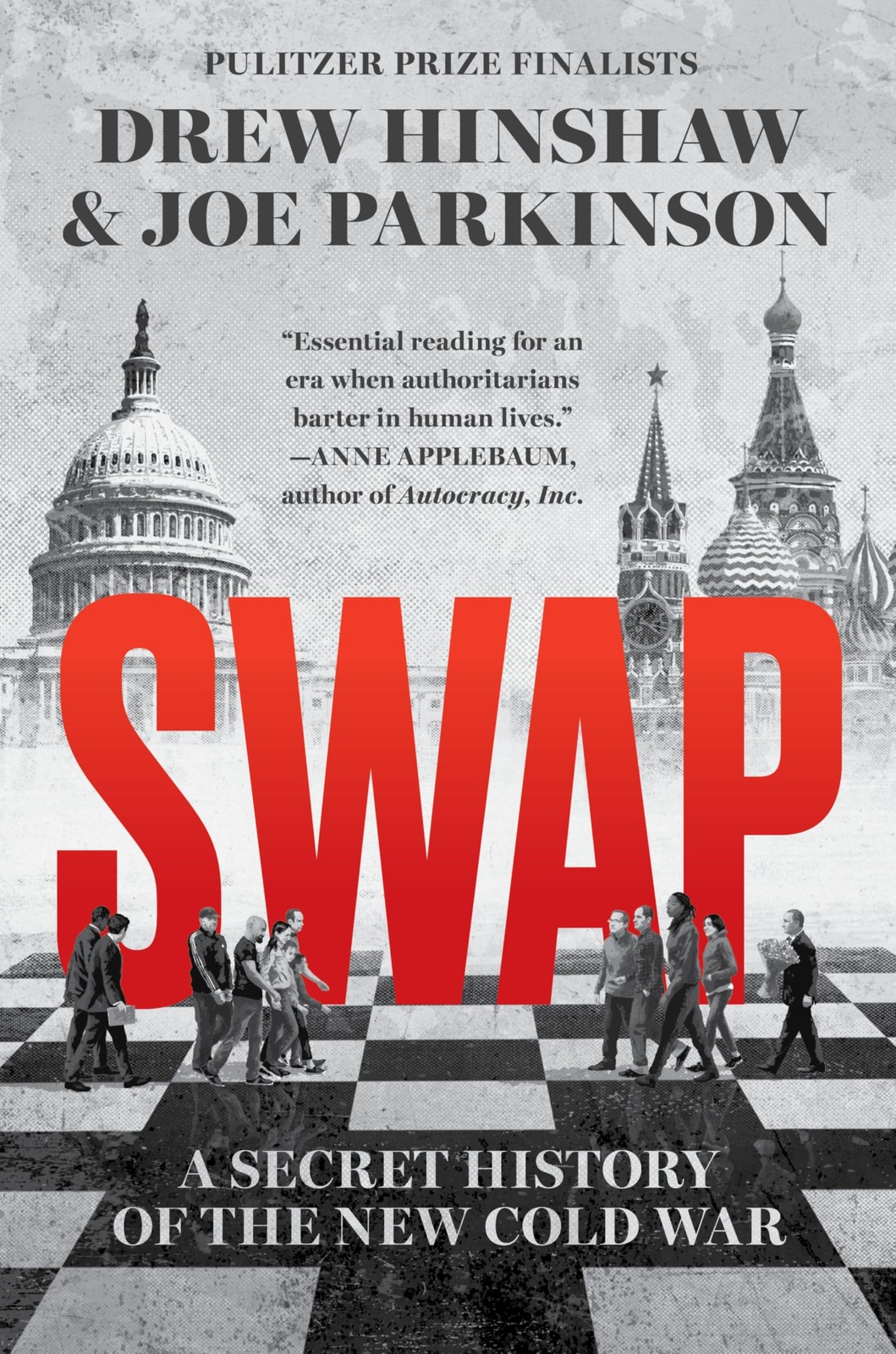 Swap: A Secret History of the New Cold War, Hinshaw, Hinshaw, Parkinson,+-