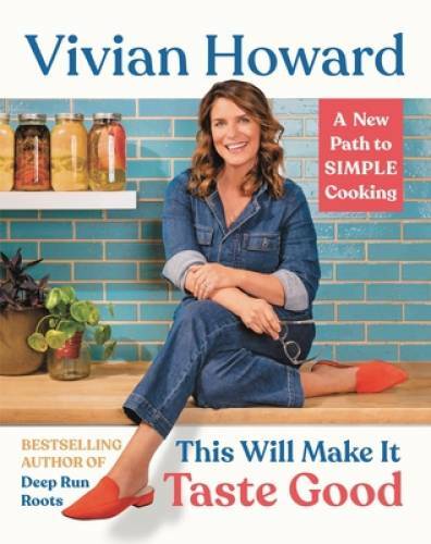 This Will Make It Taste Good: Recipes and Stories from My Kitchen – GOOD