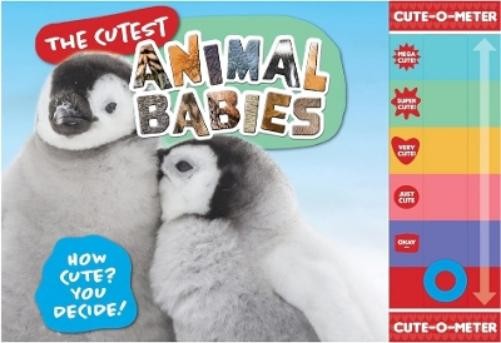 Welbeck Publishing The Cutest Animal Babies (Hardback)