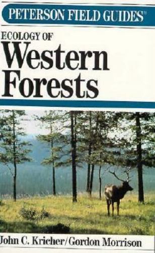 Ecology of Western Forests (Peterson Field Guide Series, No. 45)