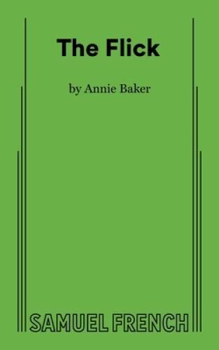 The Flick – Paperback By Baker, Annie – VERY GOOD