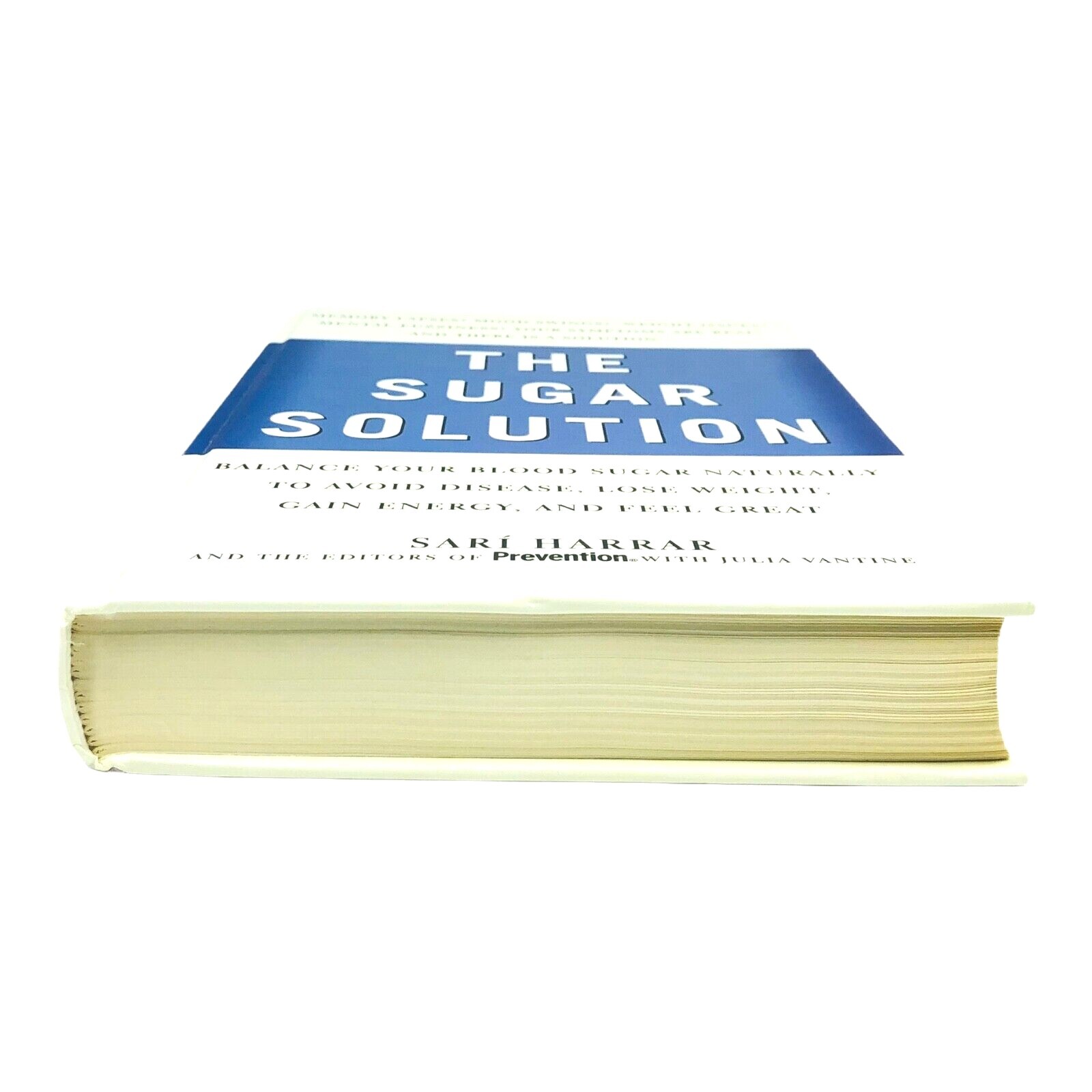 The Sugar Solution Balance Your Blood Sugar Naturally Sari Harrar Hardcover Book