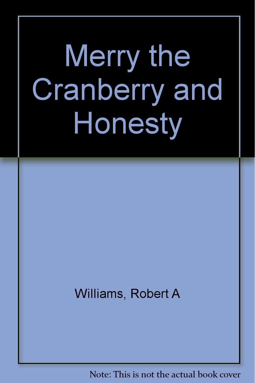 Merry the Cranberry and Honesty