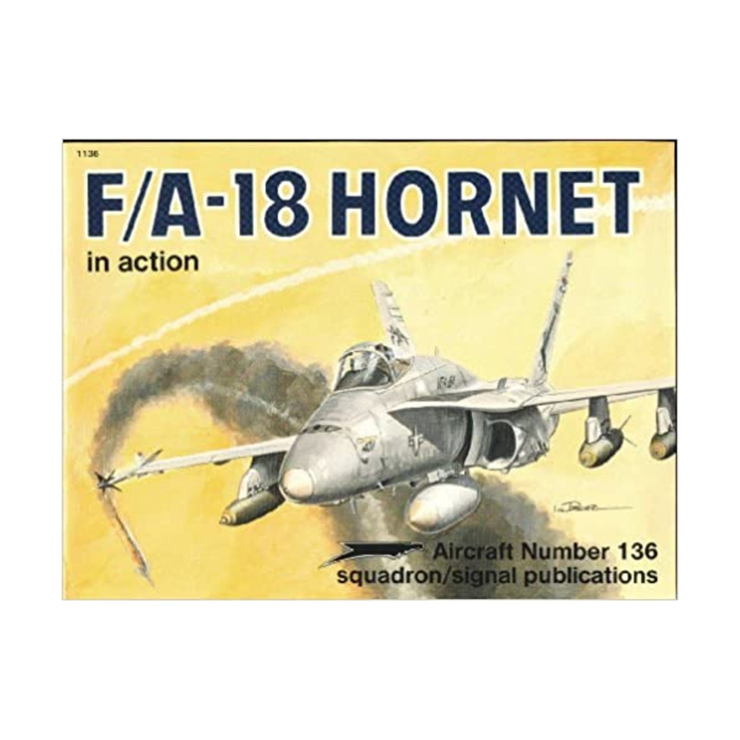 Squadron/Signal Productions Historical Book F/A-18 Hornet in Action EX