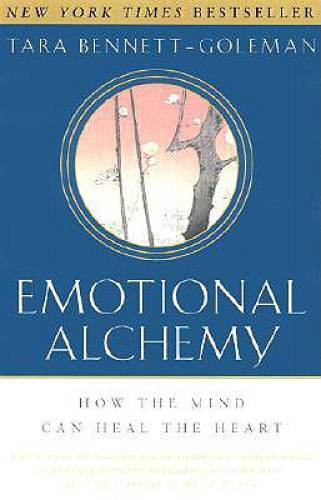 Emotional Alchemy: How the Mind Can Heal the Heart – Paperback – GOOD