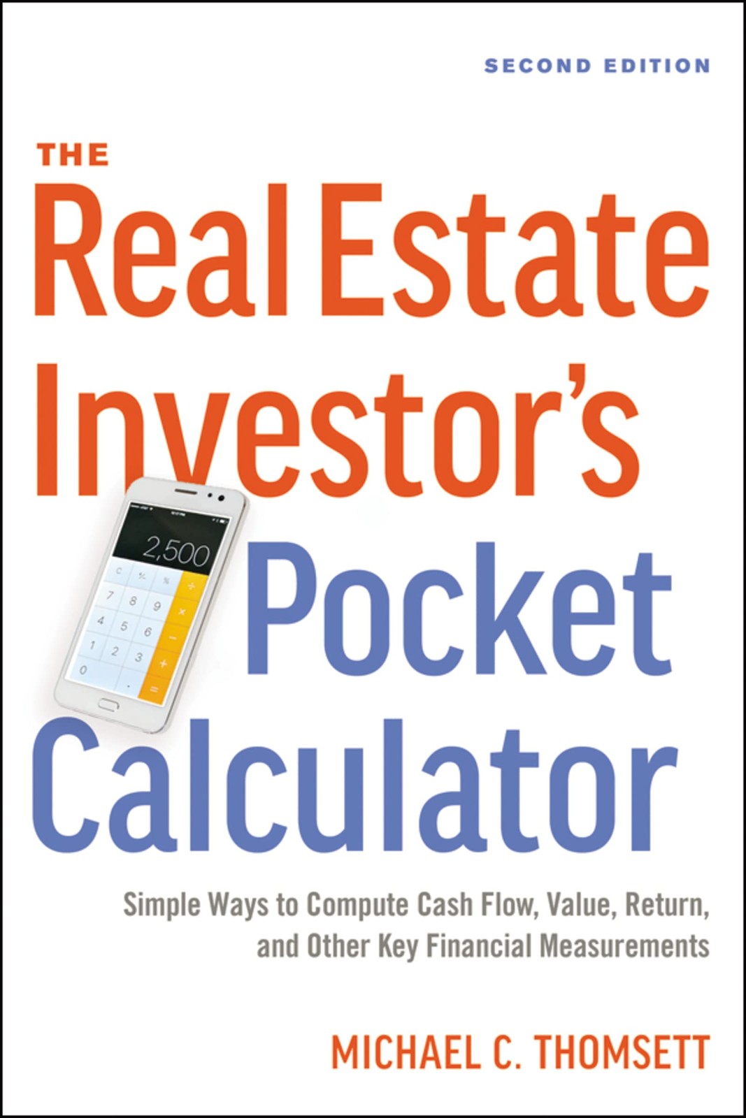 The Real Estate Investor’s Pocket Calculator: Simple Ways to Compute Cash Fl…