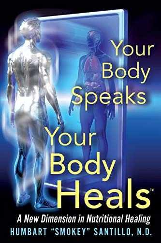 Your Body Speaks–Your Body – Paperback, by Santillo Nd Humbart – Very Good