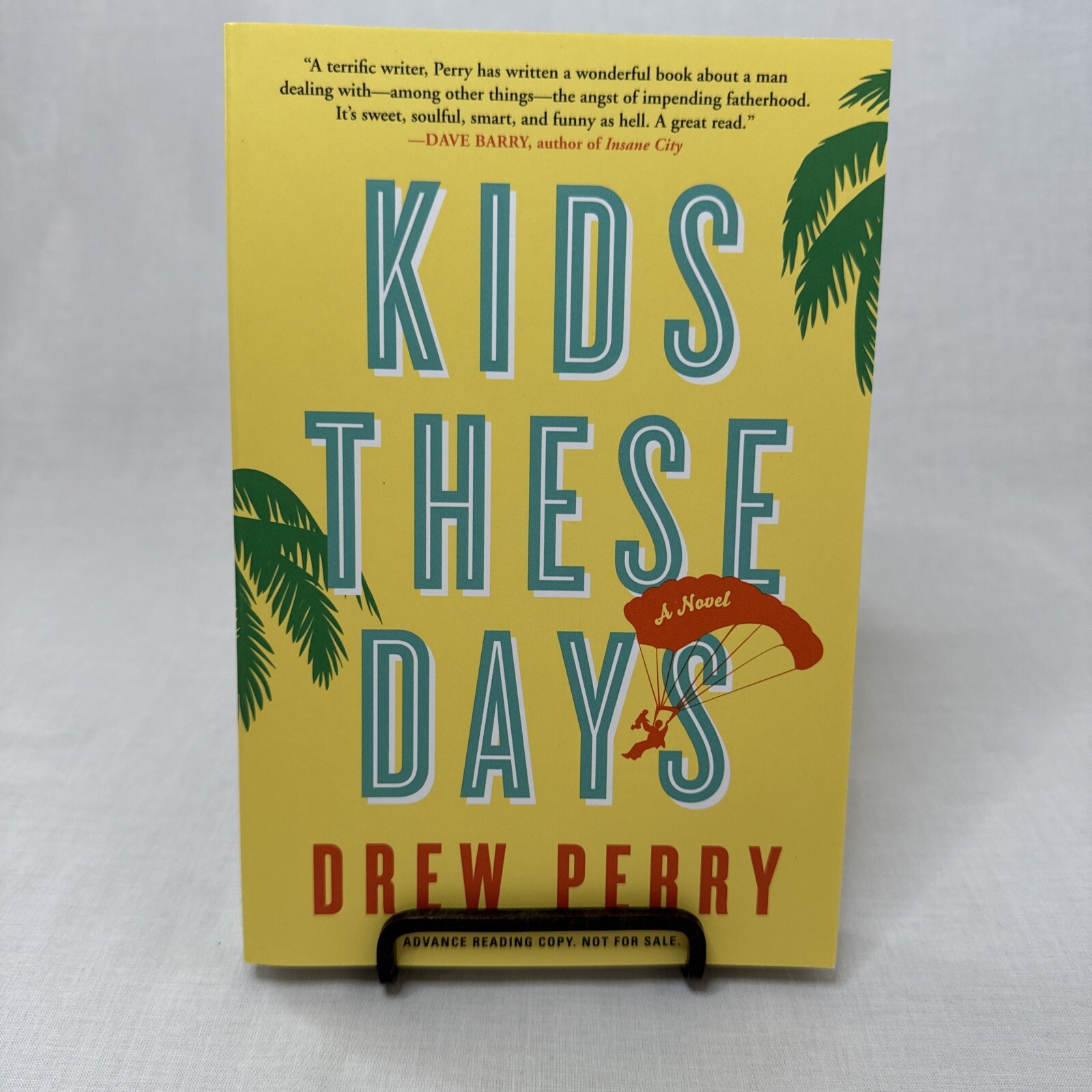 Signed Kids These Days Drew Perry 2013 Softcover Used Book Advanced Readers Copy
