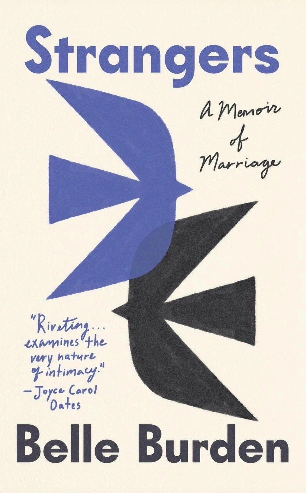 Strangers: A Memoir of Marriage by Belle Burden Paperback New Book