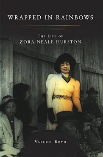 Wrapped in Rainbows: The Life of Zora Neale Hurston – Hardcover – GOOD