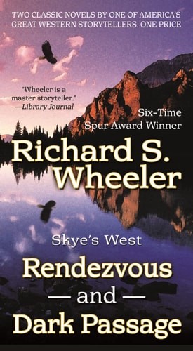 Rendezvous and Dark Passage: Two Complete Barnaby Skye Novels (Skye’s West) by W
