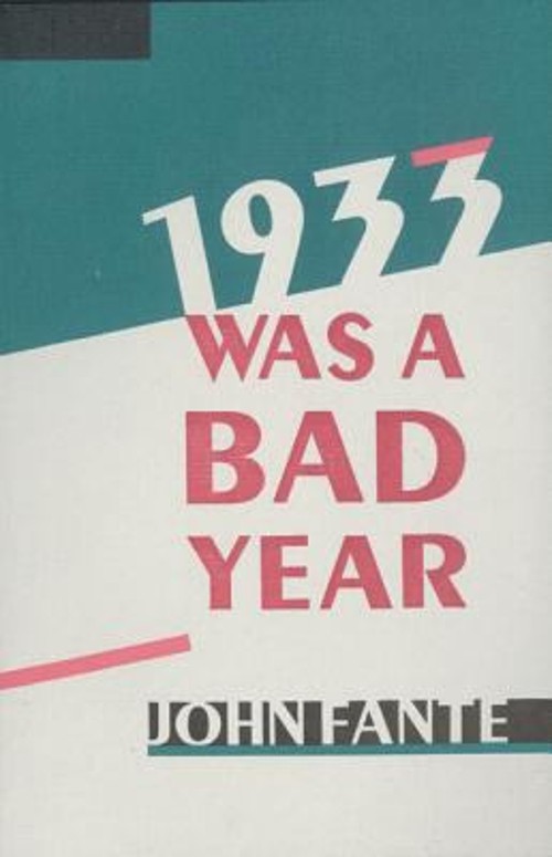 1933 Was a Bad Year Paperback John Fante