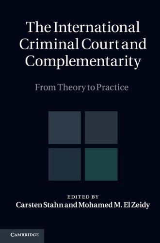 The International Criminal Court and Complementarity 2 Volume