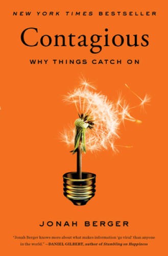 Contagious: Why Things Catch On – Paperback By Berger, Jonah – GOOD