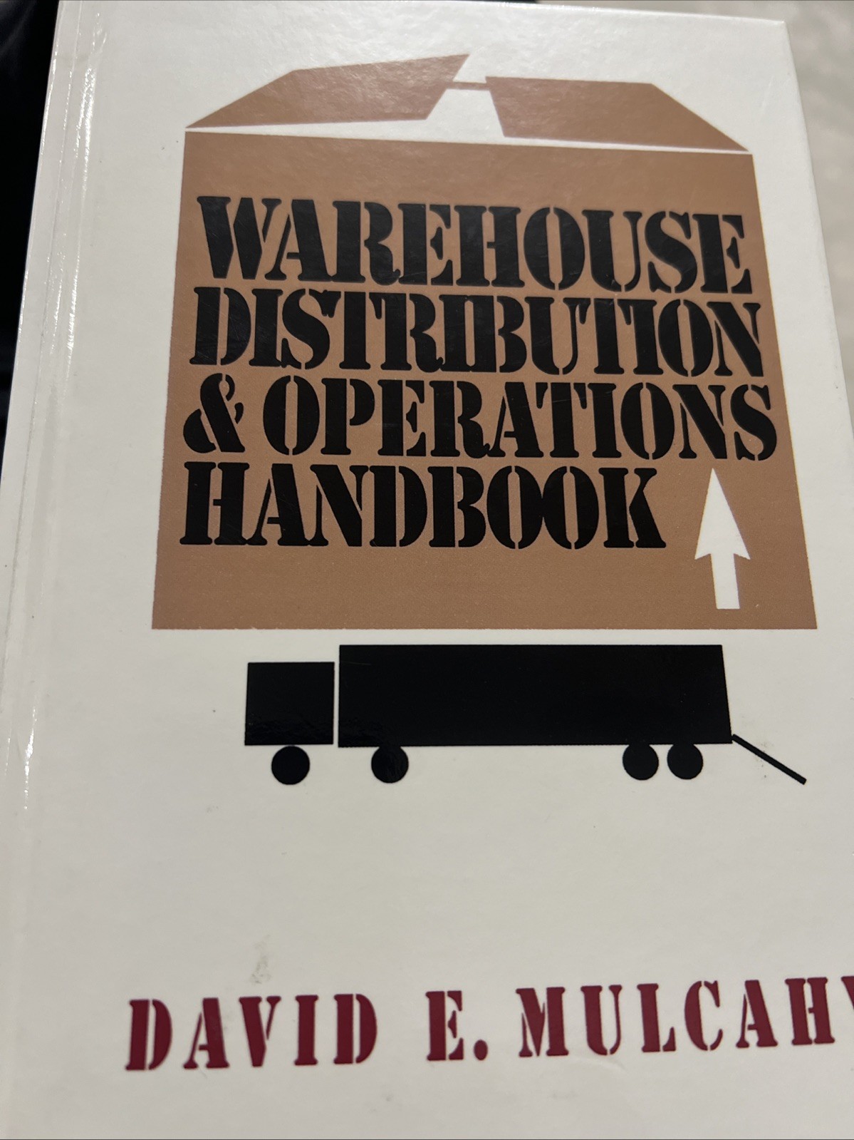 Warehouse Distribution and Operations Handbook by David E. Mulcahy Hardcover