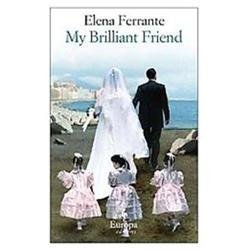 My Brilliant Friend by Ferrante, Elena