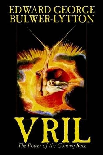 Edward George B Vril, The Power of the Coming Race by Edw (Hardback) (UK IMPORT)