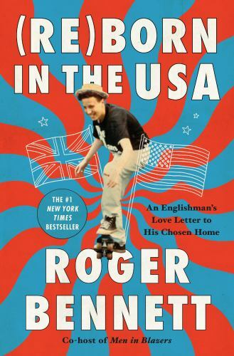 Reborn in the USA: An Englishman’s Love Lette- hardcover, Bennett, 9780062958693