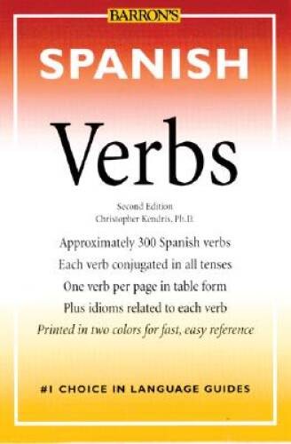 Spanish Verbs (Barron’s Verbs) – Paperback By Christopher Kendris – GOOD