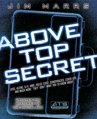 Above Top Secret: Uncover the Mysteries of the Digital Age – Paperback – GOOD