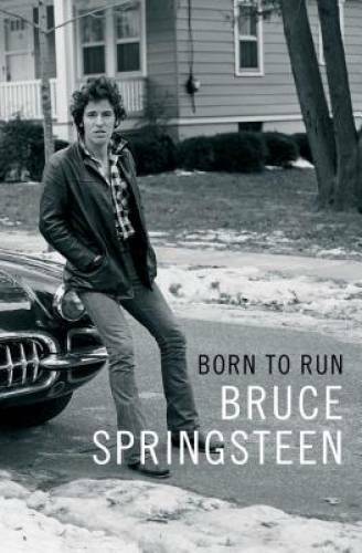 Born to Run – Hardcover By Bruce Springsteen – GOOD