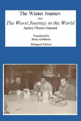 Apsley Cherry-Garrard The Winter Journey (Paperback) (UK IMPORT)