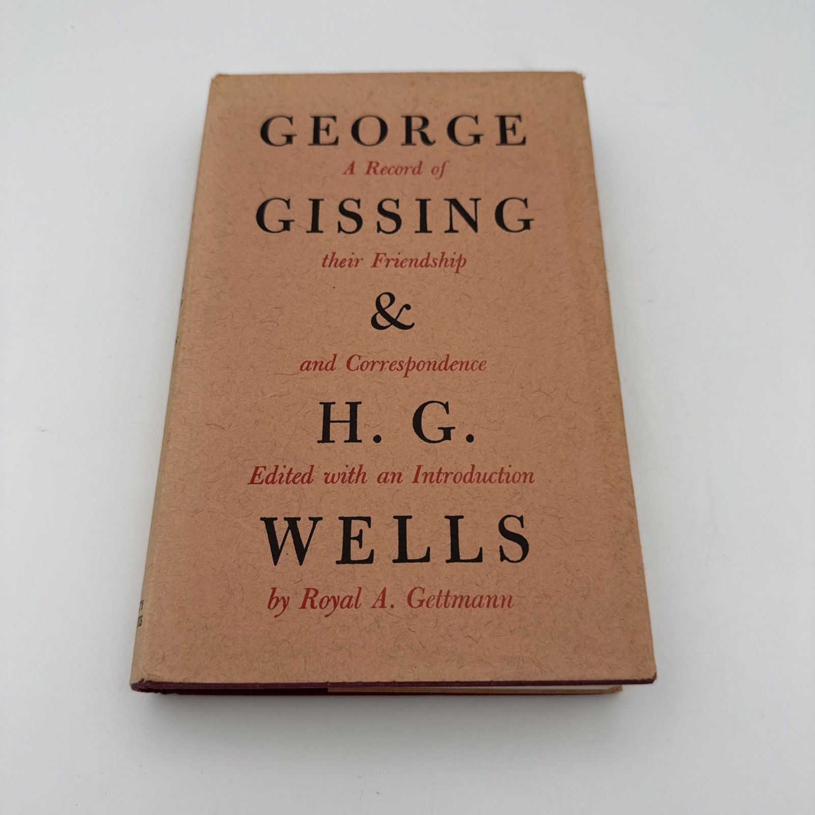 GEORGE GISSING AND H.G. WELLS by Royal A. Gettmann