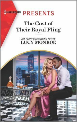 Princesses by Royal Decree Ser.: The Cost of Their Royal Fling by Lucy Monroe…