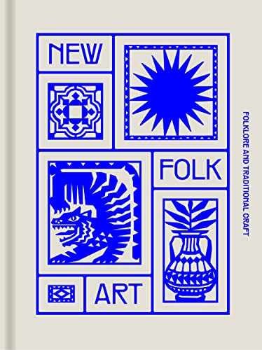 New Folk Art: Design Inspired by Folklore – Hardcover, by Victionary – Very Good