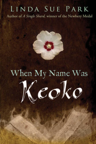 When My Name Was Keoko – Paperback By Park, Linda Sue – VERY GOOD