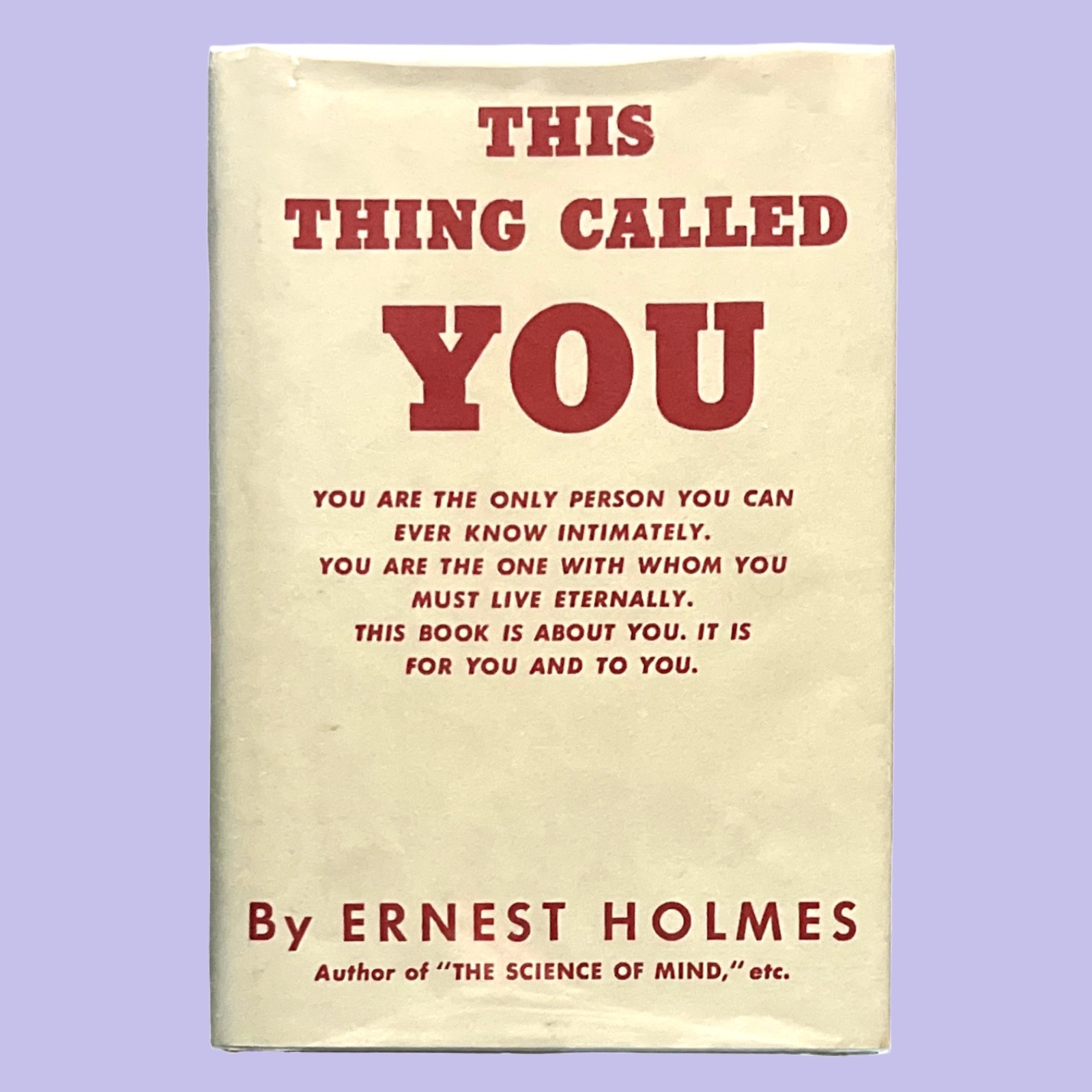 This Thing Called You (1988) Ernest Holmes HC DJ G.P. Putnam’s Sons New Thought