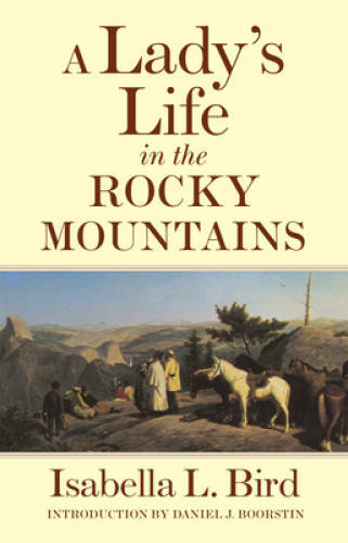 A Lady’s Life in the Rocky Mountains (The Western Frontier Library – GOOD