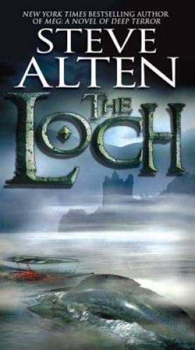 The Loch – Mass Market Paperback By Alten, Steve – GOOD
