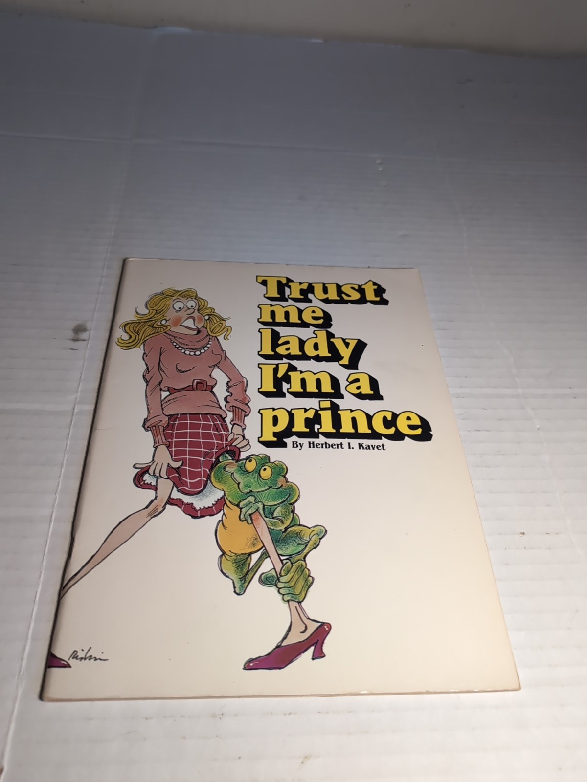 1984 Ivory Tower Trust Me Lady I’m A Prince Book By Herbert I. Kavet