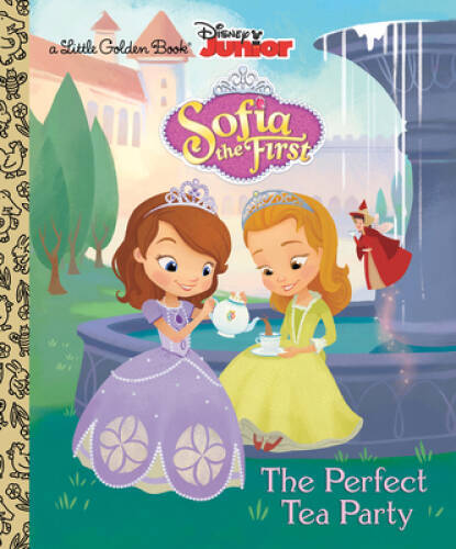 The Perfect Tea Party (Disney Junior: Sofia the First) (Little Golde – GOOD